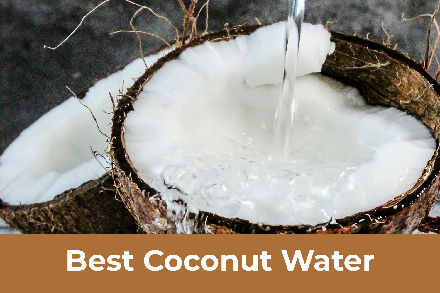 Best Coconut Water